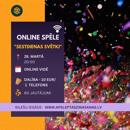 ONLINE - dalība spēlē "Sestdienas svētki" - 28.03.